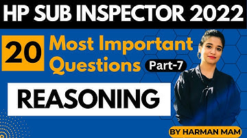 20 Most Important Questions (Part - 7) | Reasoning |  HP Sub Inspector 2022 | HP Studies