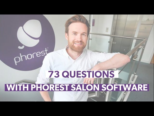 73 Questions with Phorest Salon Software
