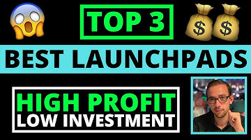 Top 3 Best Launchpads for Low Investments (High Profits)