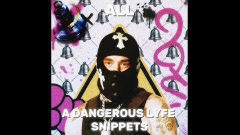 ALL A DANGEROUS LYFE SNIPPETS [ADL] Era