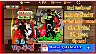Shadow fight 2 mod apk! max lv 52 👹Monster Shadow unlimited diamond💎 all unlocked Titan mod Vip mod
