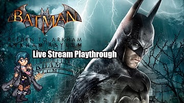 Batman Return to Arkham Arkham Asylum Live Playthrough Part 1 Welcome To The Mad House Batman