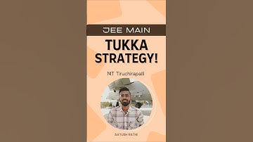 JEE Main Tukka Strategy 2025: How I GOT NIT Trichy using Tukka Tricks🥳💯🚀 #jeemains #arsquad #shorts