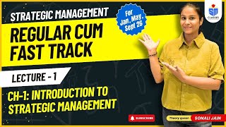 L01 FMSM Chap 1 Introduction to Strategic Management Fast Track Batch | Jan 26, May 26 &amp; Sep 26
