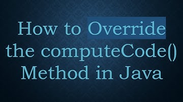 How to Override the computeCode() Method in Java