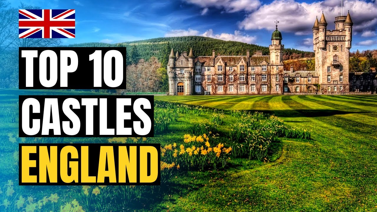 castles to tour in england