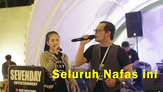 Seluruh Nafas Ini - Last Child feat Giselle (Cover) by SEVENDAY Band Live R3 Point feat Disini Kopi