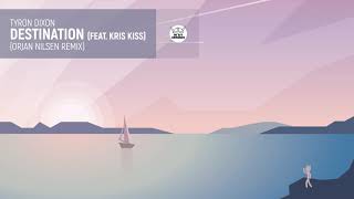 Tyron Dixon & Kris Kiss - Destination (Orjan Nilsen Remix) [Imo111]