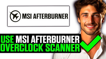 How To Use MSI Afterburner Overclock Scanner (ON ANY PC!) (2025) - Step by Step