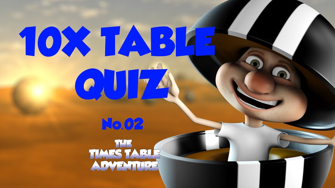 10X TIMES TABLE QUIZ No 02 Times Table Adventure YouTube 10x-times-table-quiz-no-02-times-table-adventure-youtube