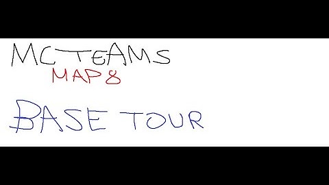 MCTeams Map 8 Base Tour