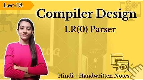 LR(0) parsers in compiler design