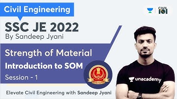 Strength of Materials | Introduction to SOM Session - 1 | SSC JE 2022 | 9 PM  | Sandeep Jyani