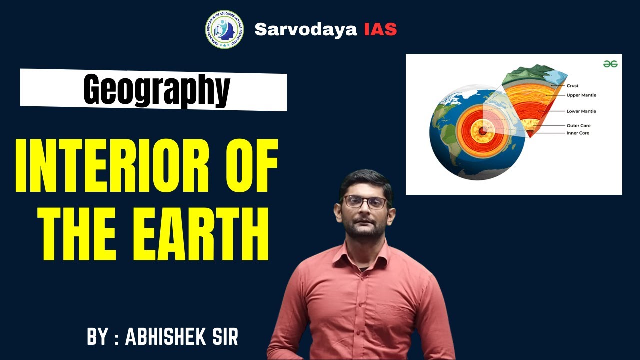 GEOGRAPHY | LEC 2 | Interior of the Earth | UPSC CSE & BPSC| Abhishek ...