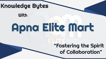AEM | Apna Elite Mart | Knowledge Bytes-2