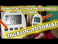 HOW TO SET TIMER SWITCH FOR EGG TURNER|TAGALOG TUTORIAL-vlog#9