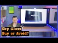 Should you buy sky glass