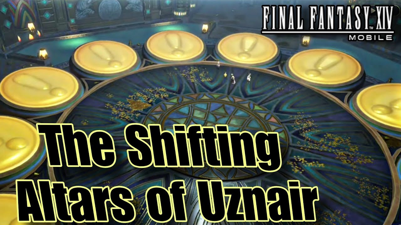 The Shifting Altars of Uznair (Treasure Dungeon) - Final Fantasy 14 Mobile