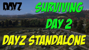 DayZ Standalone - Surviving Day 2 ( The Journey North )
