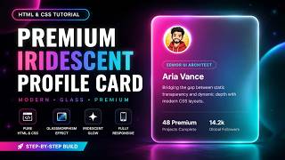 Advanced Glassmorphism Profile Card | HTML & CSS Tutorial