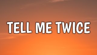 Video thumbnail of "Chayce Beckham - Tell Me Twice (Lyrics)"