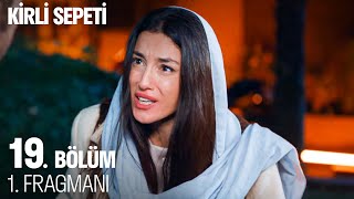 Kirli Sepeti 19. Bölüm 1. Fragmanı