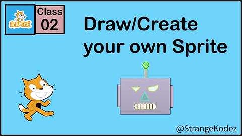 Class 2 | Create / Draw your own sprite in Scratch Programming