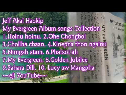 Jeff Akai HaokipMy Evergreen Audio Album laa Collection 0110 in 1EIMI LAALUIMy Evergreen