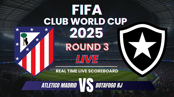 Atletico Madrid vs Botafogo | FIFA Club World Cup 2025 | Round 3 | Live Scores