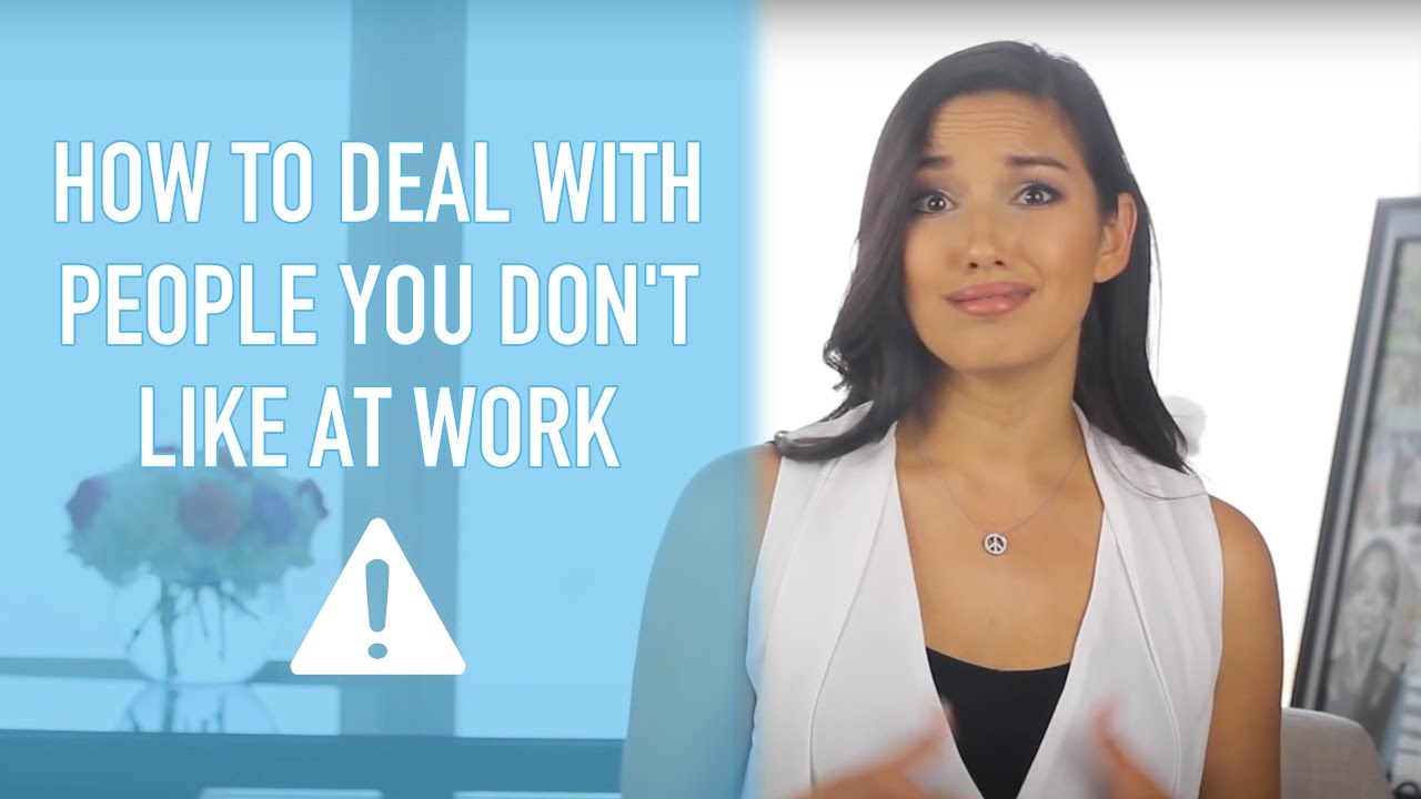 How to Deal with People You Don't Like at Work - YouTube