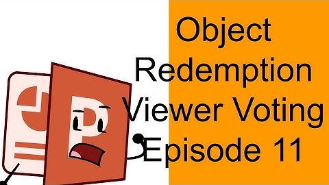 Object Redemption Viewer Voting Episode 11