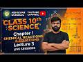 Class 10 Science Chapter 1 Chemical Reactions &amp; Equations | Lecture 3 | 2026-27 | 7:40 PM | Live