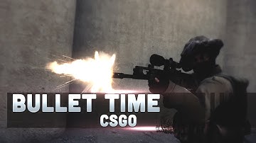 CSGO Bullet-Time