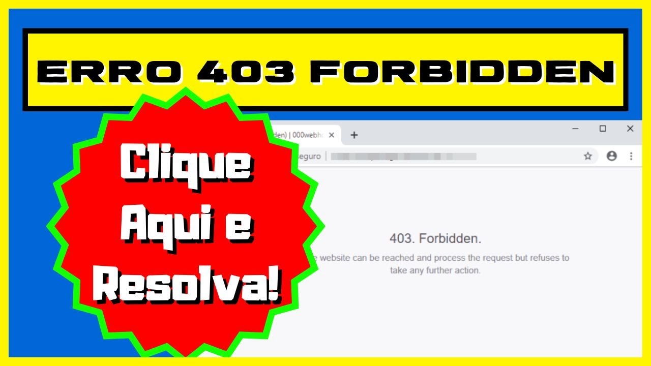 Como corrigir o erro proibido 403 no Google Chrome 