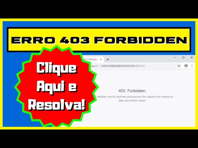 O que é o erro 403 Forbidden e como corrigir?