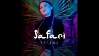 Serena - Safari (Music Mafia Release)