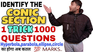 Identify the Conic Section | Hyperbola,Parabola,ellipse &circle TRick |