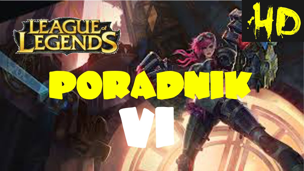 Vi Poradnik (HD)- League of Legends 2014