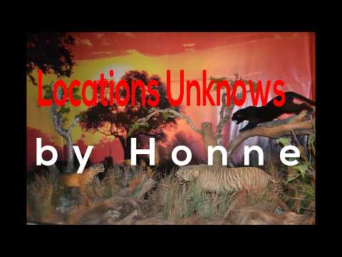 Location Unknown by  Honne Lyrics Location Unknown by  Honne Lyrics