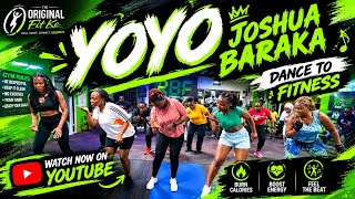 Joshua Baraka - Yoyo (Dance To Fitness)