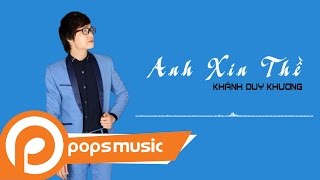 Anh Xin Thề - Duy Khương (Thần tượng Bolero Mùa 3)