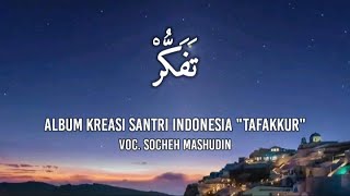 Tafakkur by Kreasi Santri Indonesia | Sholawat Langitan | Teks Sholawat