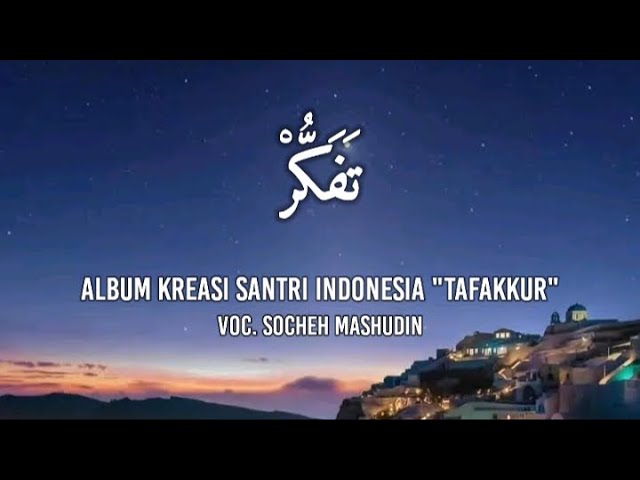 Tafakkur by Kreasi Santri Indonesia | Sholawat Langitan | Teks Sholawat class=