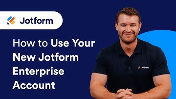 How to Use Your New Jotform Enterprise Account