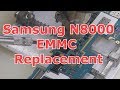 Samsung Galaxy Note GT-N8000 Tablet  EMMC Replacement