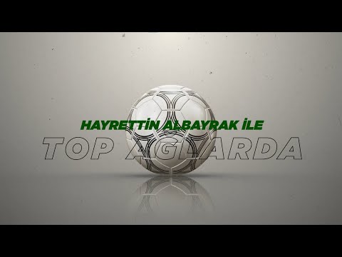 TOP AĞLARDA - KONUK: RECEP DURUL / KOCAELİSPOR BAŞKANI - 27 MAYIS