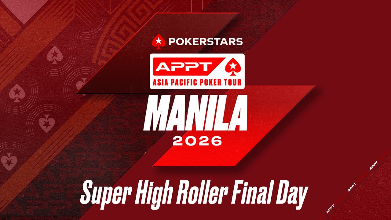 SUPER HIGH ROLLER — FINAL DAY | APPT Manila