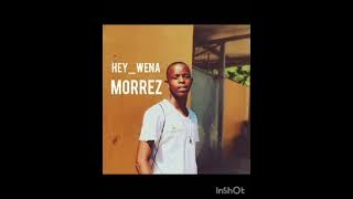 Morrez-Hey_Wena