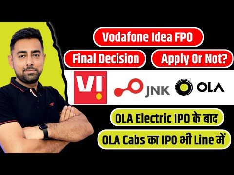 Vi FPO Final Decision | OLA Cabs IPO | JNK India IPO | Jayesh Khatri