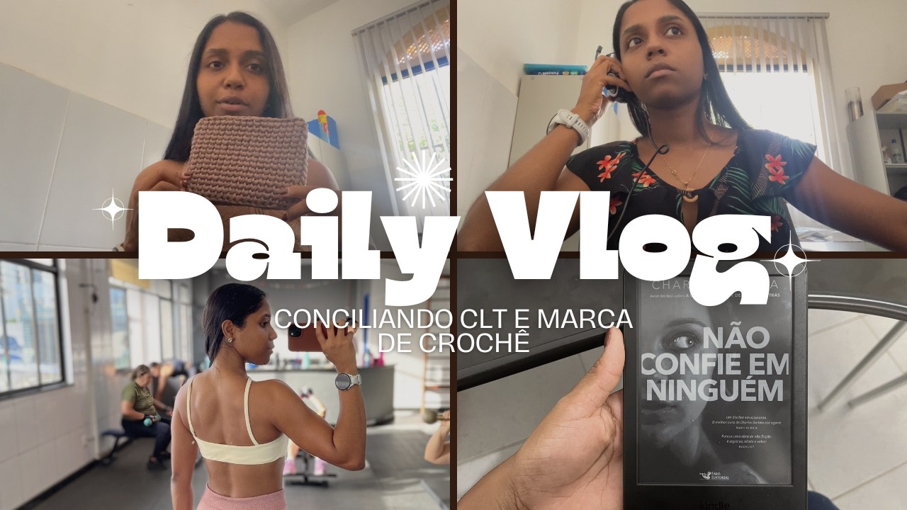 Minha rotina real equilibrando trabalho, crochê, leitura e treinos